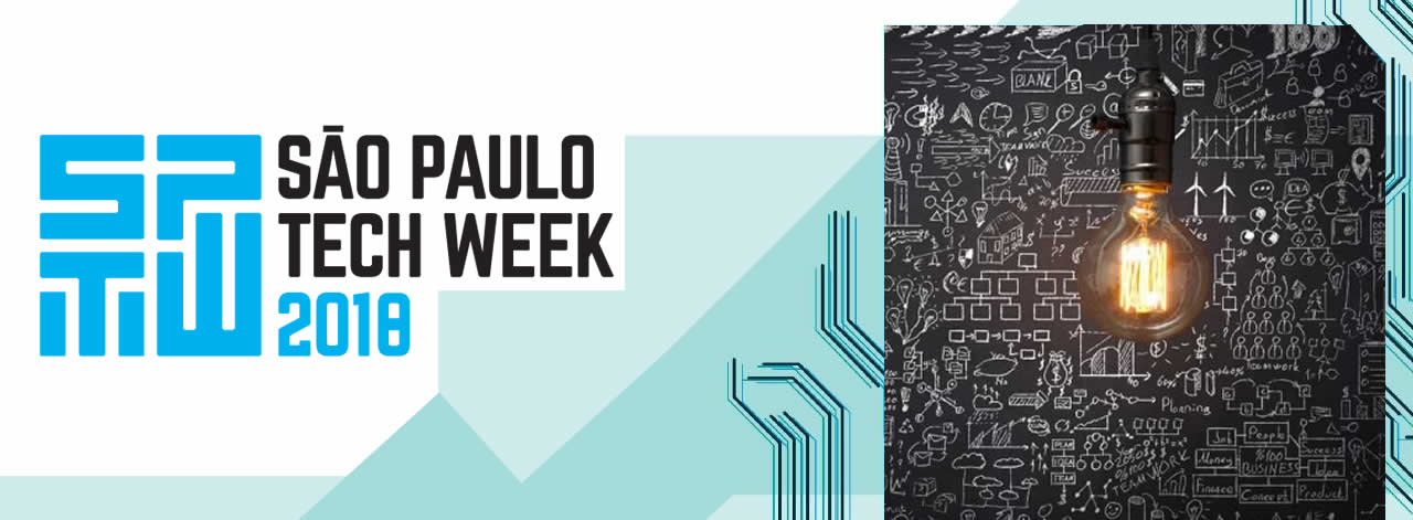 SÃO PAULO TECH WEEK 2018